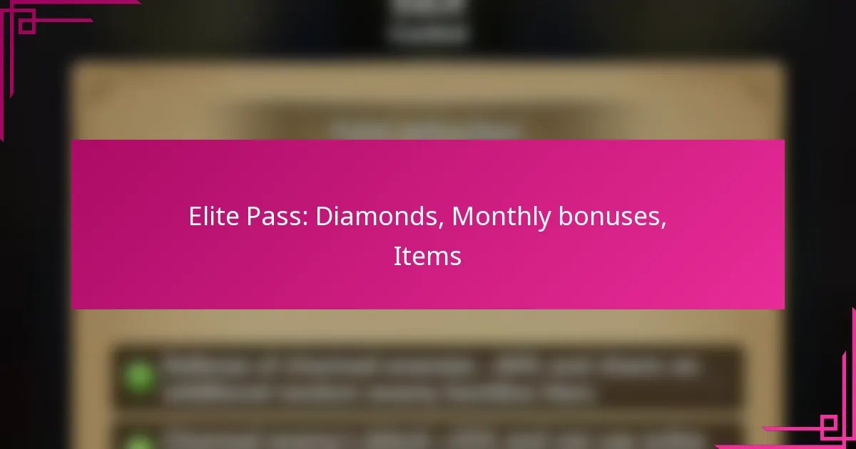 Elite Pass: Diamonds, Monthly bonuses, Items