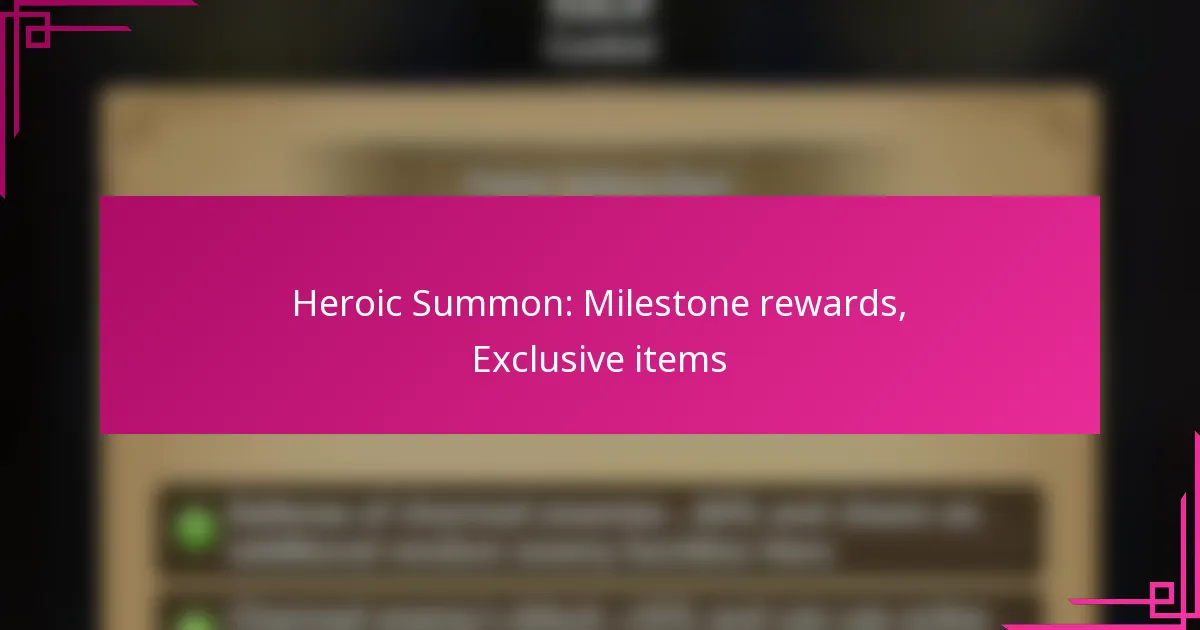 Heroic Summon: Milestone rewards, Exclusive items