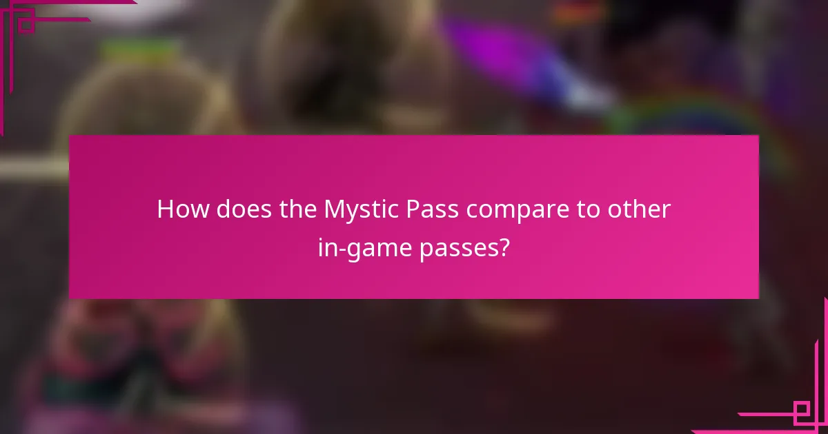 How does the Mystic Pass compare to other in-game passes?