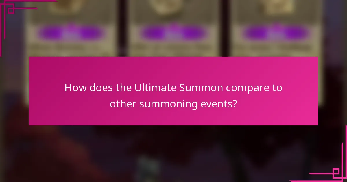 How does the Ultimate Summon compare to other summoning events?