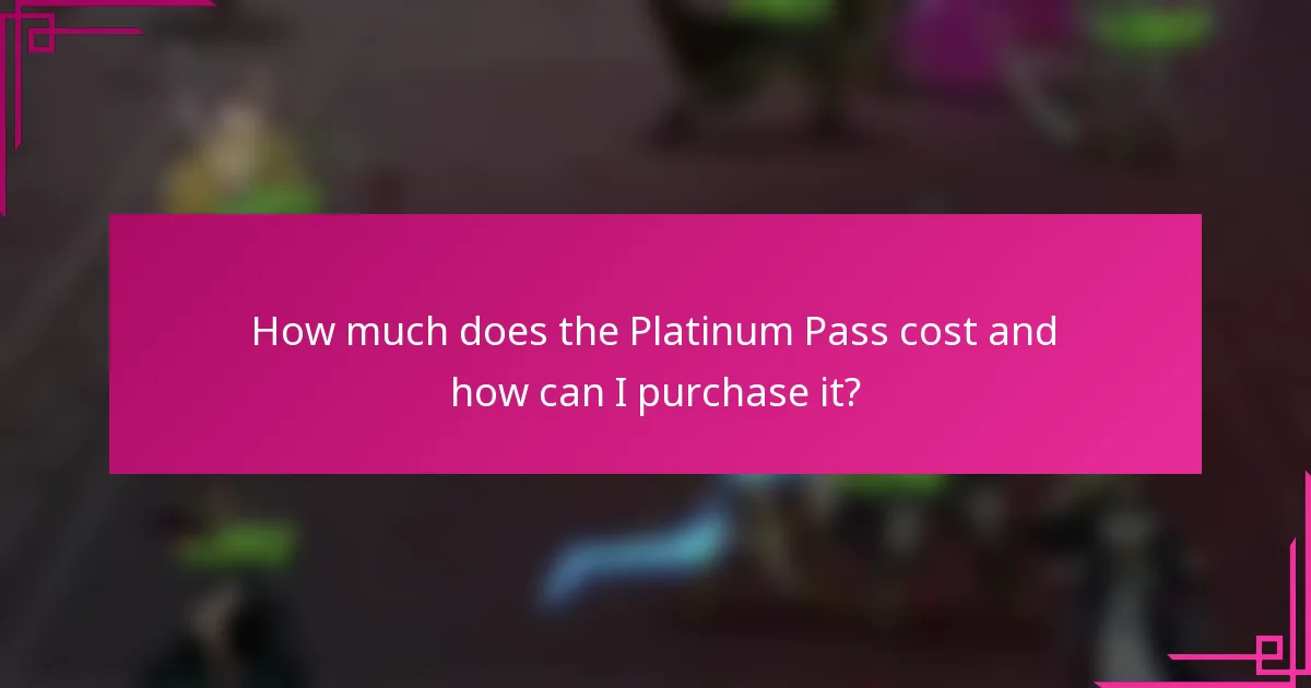 How much does the Platinum Pass cost and how can I purchase it?