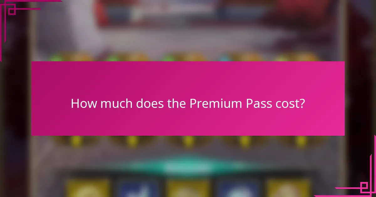How much does the Premium Pass cost?
