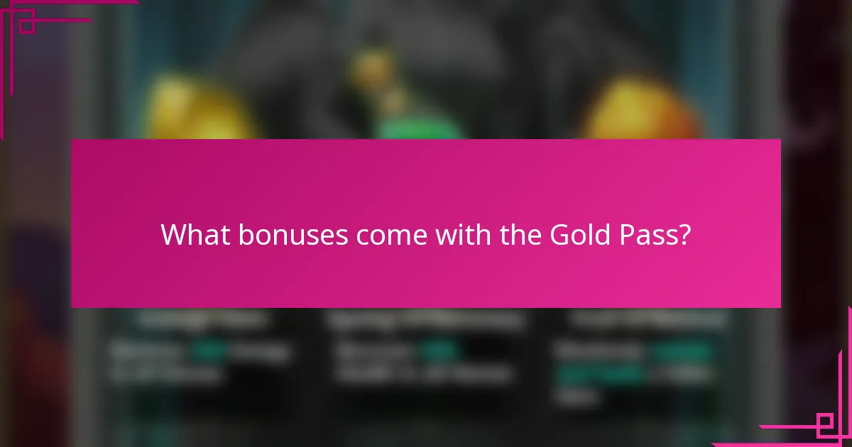 What bonuses come with the Gold Pass?