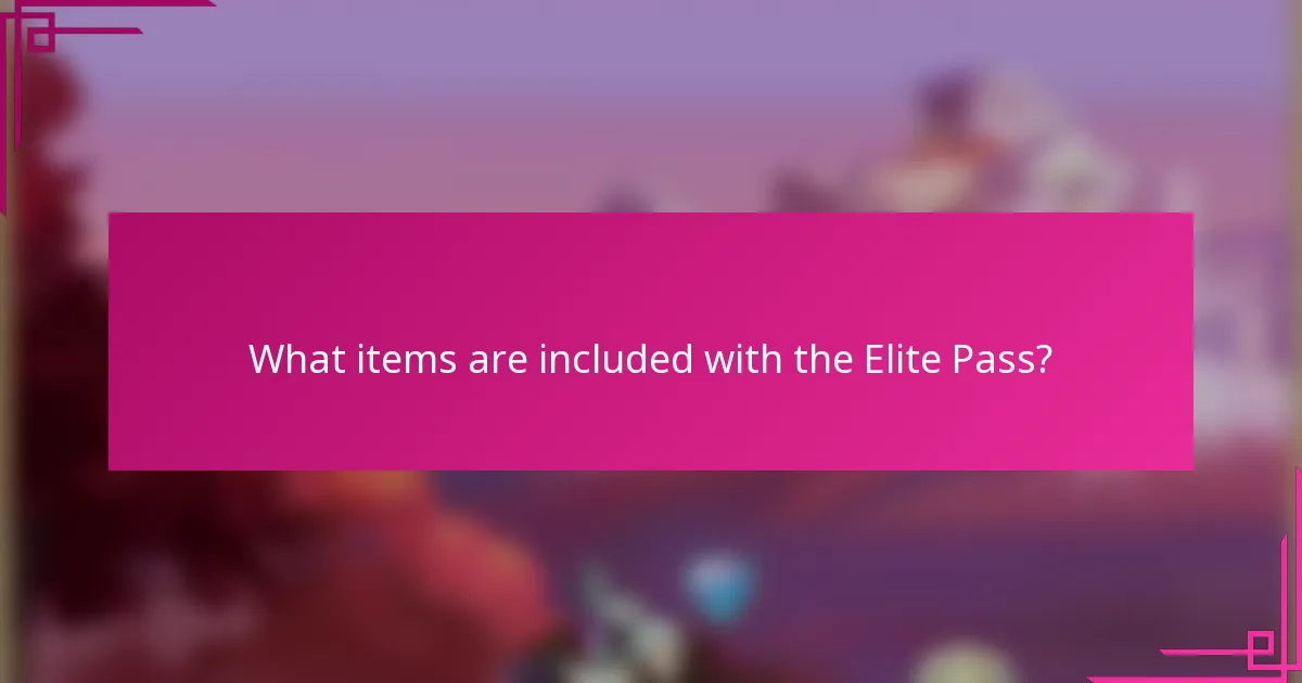 What items are included with the Elite Pass?