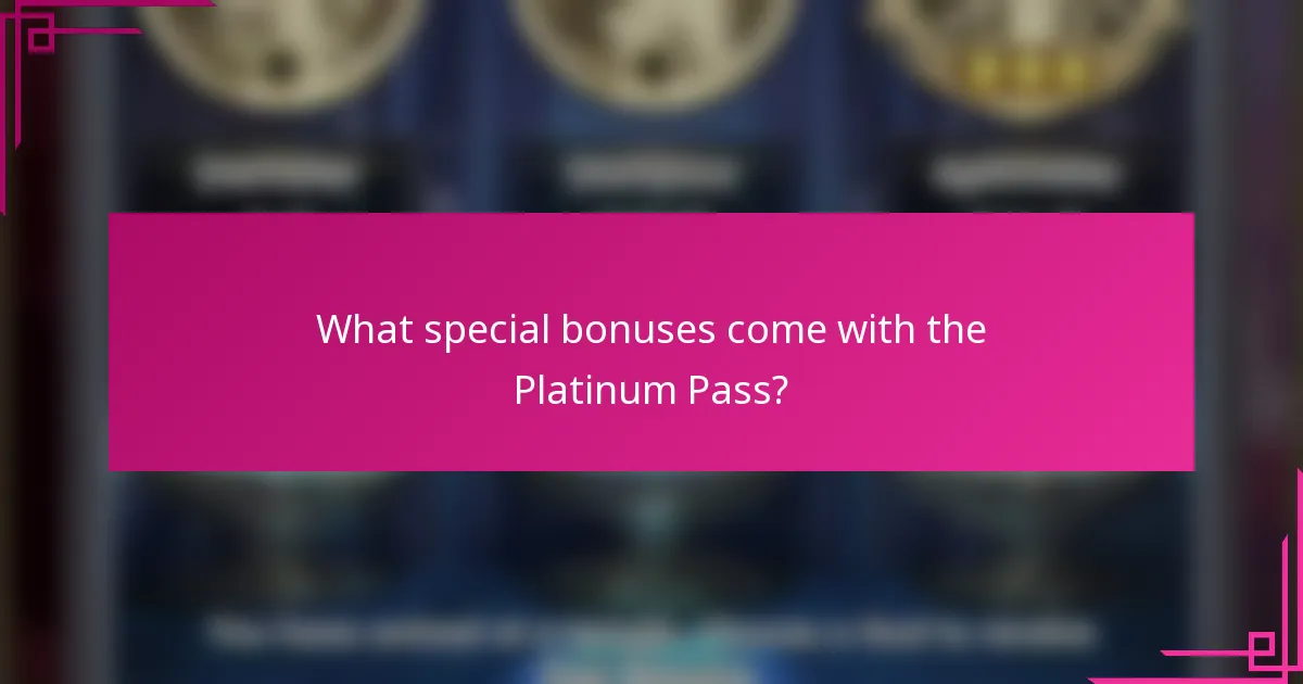 What special bonuses come with the Platinum Pass?