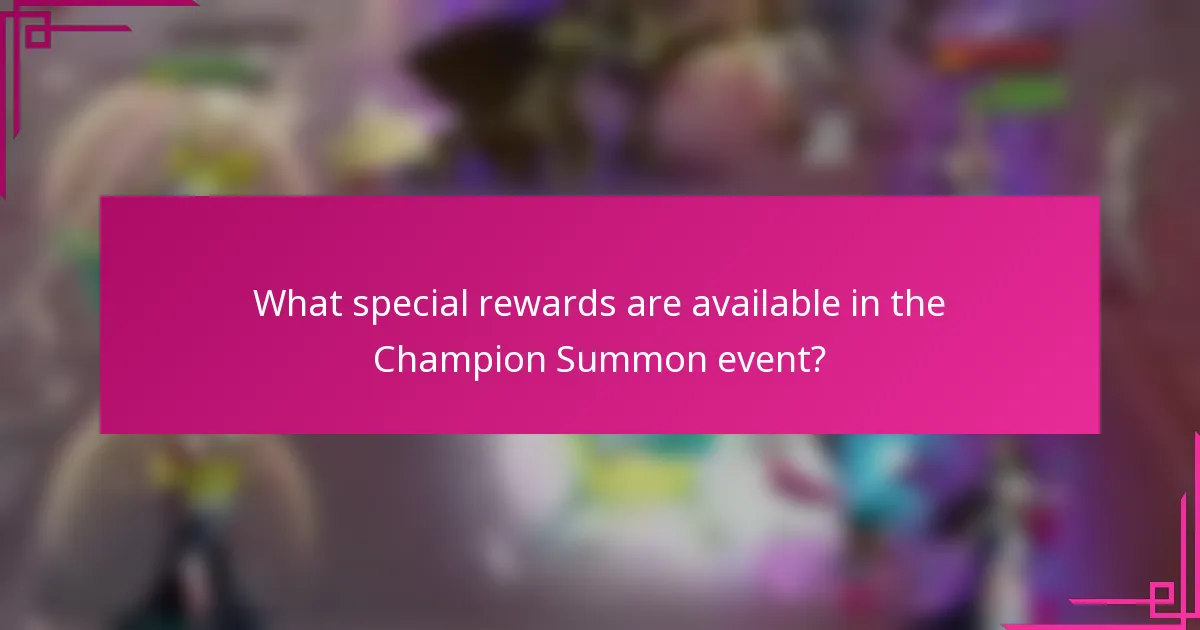 What special rewards are available in the Champion Summon event?