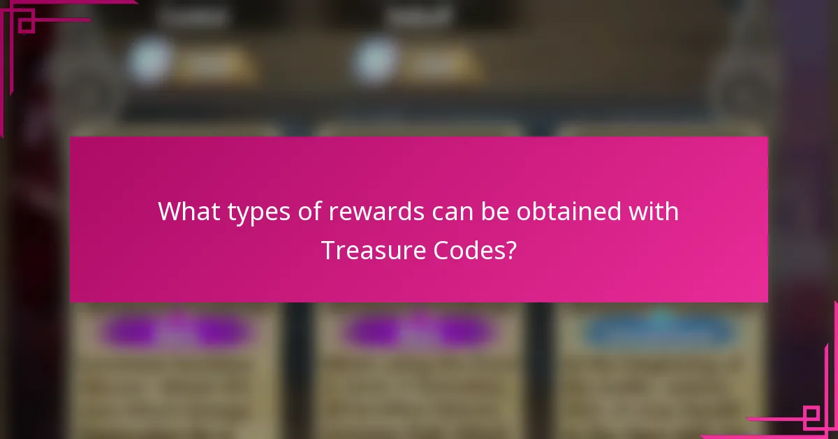 What types of rewards can be obtained with Treasure Codes?