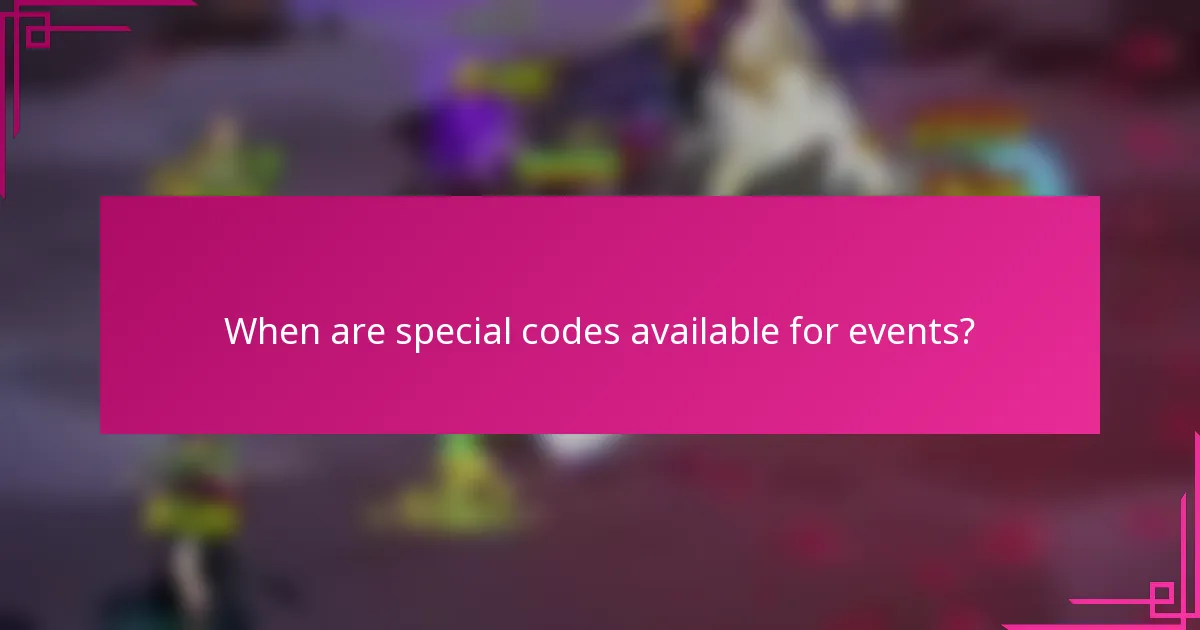 When are special codes available for events?